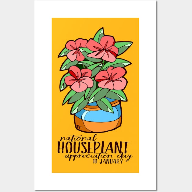 National Houseplant Appreciation Day 10 January Wall Art by Julia Moon